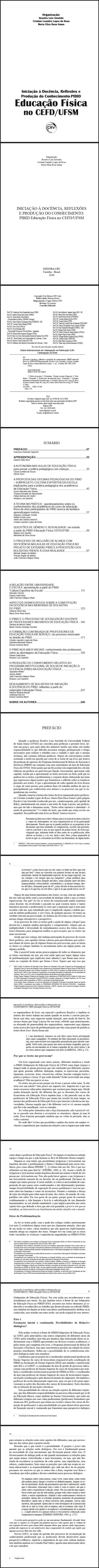 INICIAÇÃO À DOCÊNCIA, REFLEXÕES E PRODUÇÃO DO CONHECIMENTO:<br>PIBID educação física no CEFD/UFSM